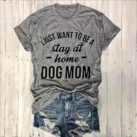 Stay At Home Dog Mom Women's T-Shirt (S-3XL)